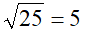 Radice quadrata di 25 uguale 5