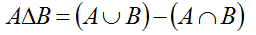 Differenza simmetrica tra A e B = (A unito B) meno (A intersecato B)